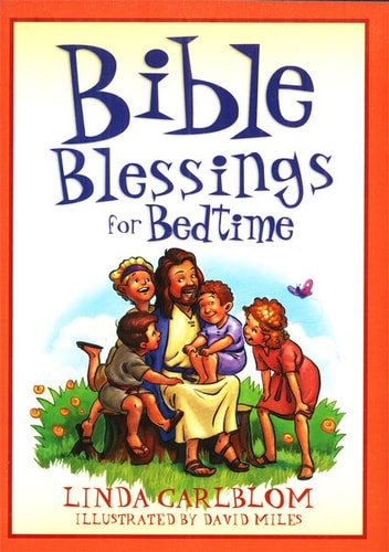 Bible Blessings for Bedtime (Bedtime Bible Stories)