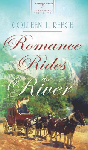 Romance Rides the River (Heartsong Presents #923)