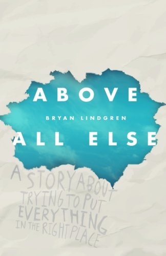 Above All Else