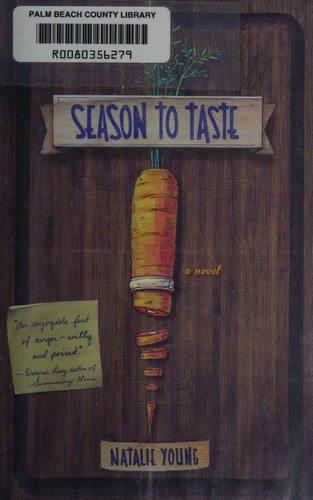 Season to Taste: A Novel