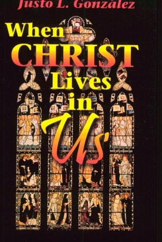 When Christ Lives in Us Student Guide
