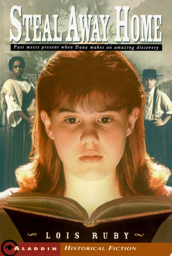 Steal Away Home (Aladdin Historical Fiction)