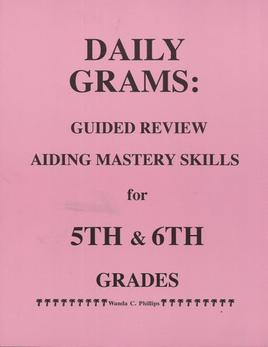 Daily Grams : Guided Review Aiding Mastery Skills for 5th and 6th Grades
