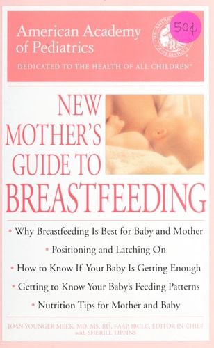 New Mother's Guide to Breastfeeding (American Academy of Pediatrics)
