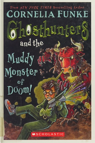 Ghosthunters #4: Ghosthunters and the Muddy Monster of Doom!