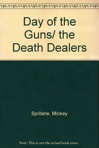 Day of the Guns and Death Dealers