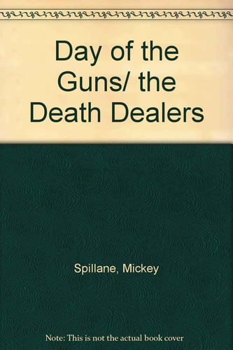 Day of the Guns and Death Dealers