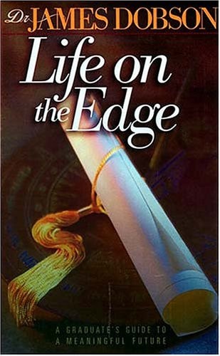 Life on the Edge:  A Graduate's Gude To A Meaningful Future