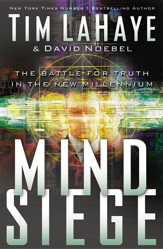 Mind Siege The Battle for Truth in the New Millennium