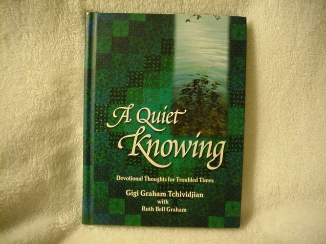A Quiet Knowing: Devotional Thoughts for Troubled Times