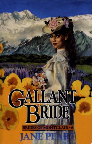 Gallant Bride (Brides of Montclair, Book 6)