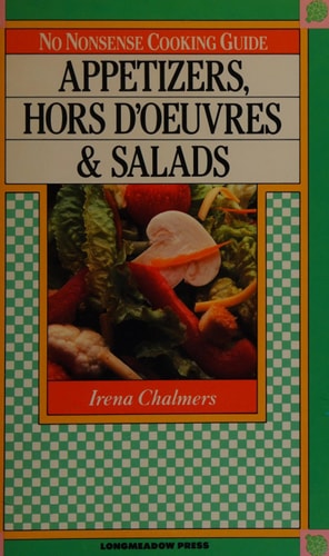 Appetizers, Hors D'Oeuvres & Salads (No Nonsense Cooking Guides)