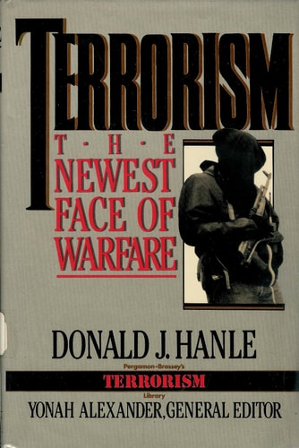 Terrorism: The Newest Face of Warfare (Pergamon-Brassey's Terrorism Library, 1)