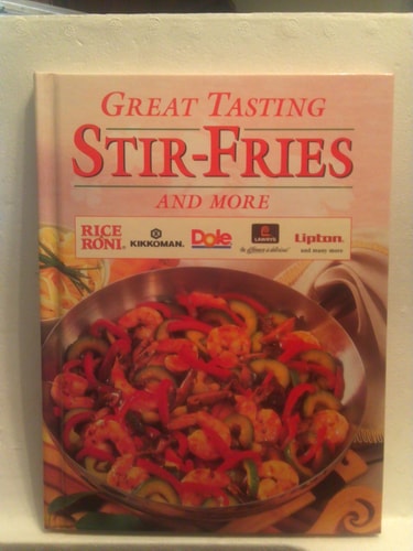 Great Tasting Stir-Fries And More