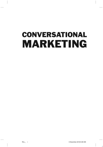 Conversational Marketing: How the World's Fastest Growing Companies Use Chatbots to Generate Leads 24/7/365 (and How You Can Too)