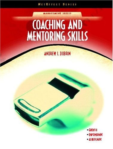 Coaching and Mentoring Skills (NetEffect Series)
