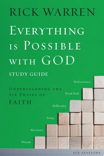 Everything is Possible with God Bible Study Guide: Understanding the Six Phases of Faith