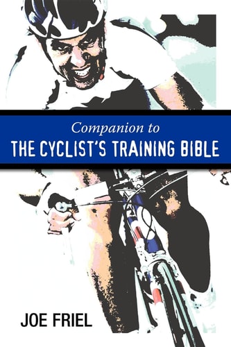 A Companion to the Cyclist's Training Bible