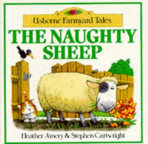 Naughty Sheep (Farmyard Tales Series)