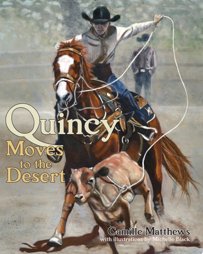 Quincy Moves to the Desert (Quincy the Horse Books)
