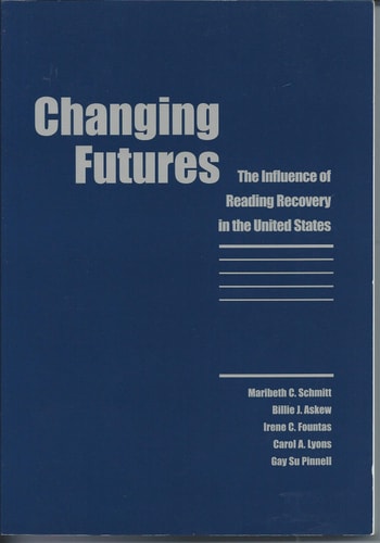 Changing Futures: The Influence of Reading Recovery in the United States