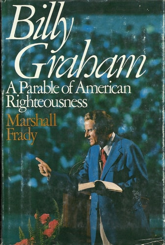 Billy Graham, a parable of American righteousness