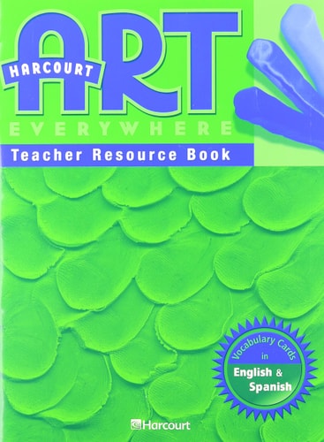 Harcourt Art Everywhere: Teacher Resource Book, Grade 2 (Harcourt School Publishers Art Everywhere)