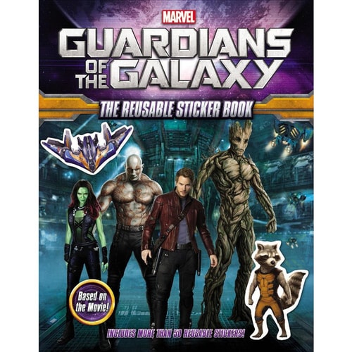 Marvel's Guardians of the Galaxy: The Reusable Sticker Book (Marvel Guardians of the Galaxy)