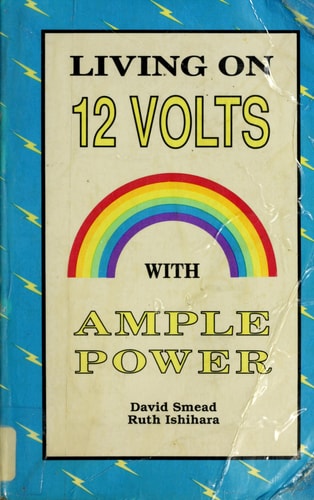 Living on Twelve Volts With Ample Power