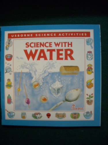 Science With Water (Usborne Science Activities)