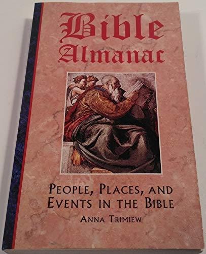 Bible Almanac (1) (People, Places & Events in the Bible)