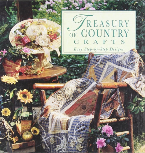 Treasury of Country Crafts - Easy Step-by-Step Designs
