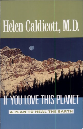 If You Love This Planet: A Plan to Heal the Earth