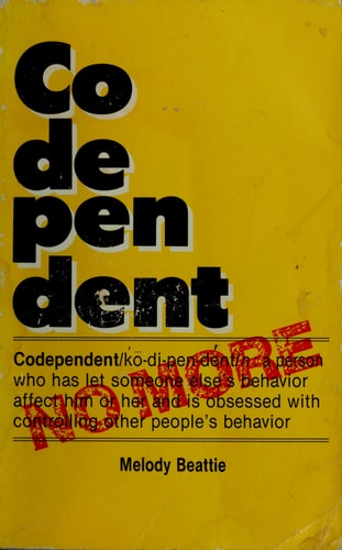 Codependent No More How to Stop Controlling Others and Start Caring for Yourself