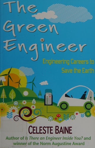 The Green Engineer: Engineering Careers to Save the Earth