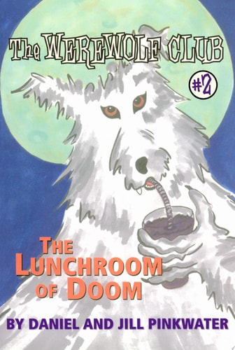 The Lunchroom of Doom : Ready-for-Chapters #2