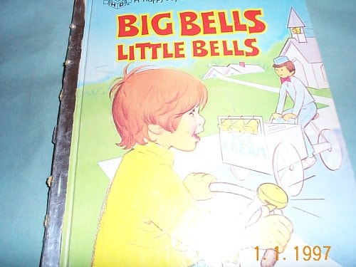 Big Bells, Little Bells (Happy Day Book) (A Happy Day Book)