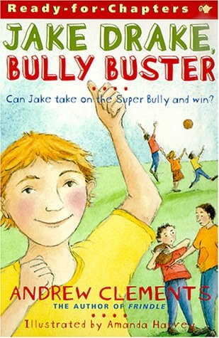 Jake Drake, Bully Buster : Ready-for-Chapters