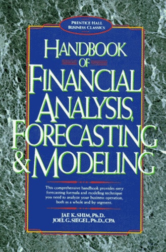 HANDBOOK FINANCIAL ANALYSIS FORECASTING & MODELING