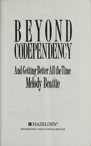Beyond Codependency: And Getting Better All the Time