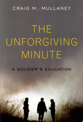 The Unforgiving Minute: A Soldier's Education