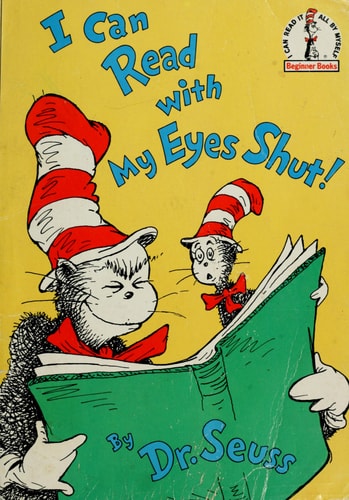 I Can Read with My Eyes Shut! (Beginner Books(R))