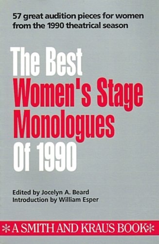 Best Womens Stage Monologues of 1990 (Best Women's Stage Monologues)