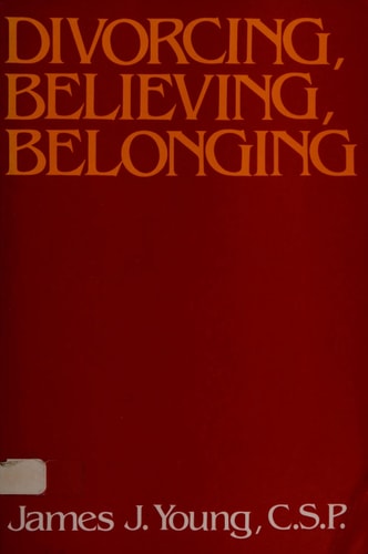 Divorcing, Believing, Belonging