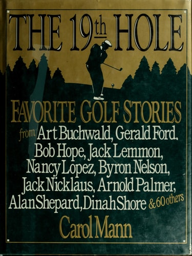 The 19th Hole: Favorite Golf Stories