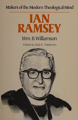 Ian T. Ramsey: Makers of the Modern Theological Mind