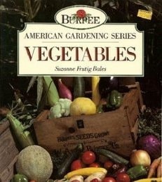 Burpee American Gardening Series: Vegetables