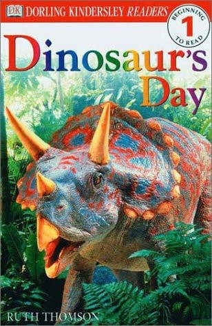 Dinosaur's Day (Dorling Kindersley Readers, Level 1: Beginning to Read)