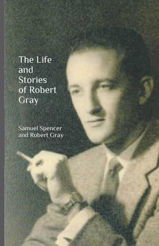 The Life and Stories of Robert Gray
