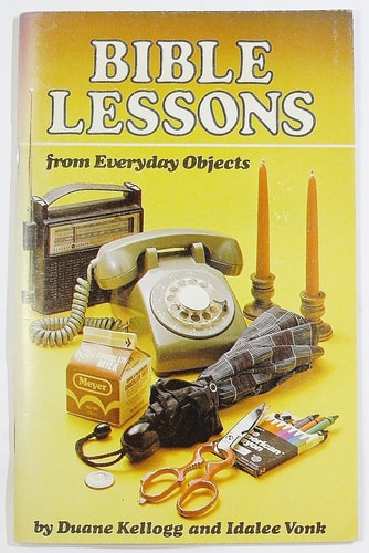 Bible lessons from everyday objects